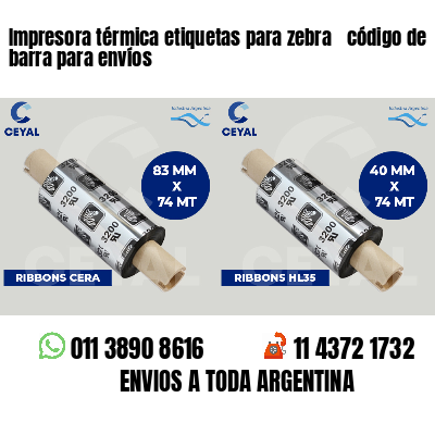 Impresora térmica etiquetas para zebra  código de barra para envíos